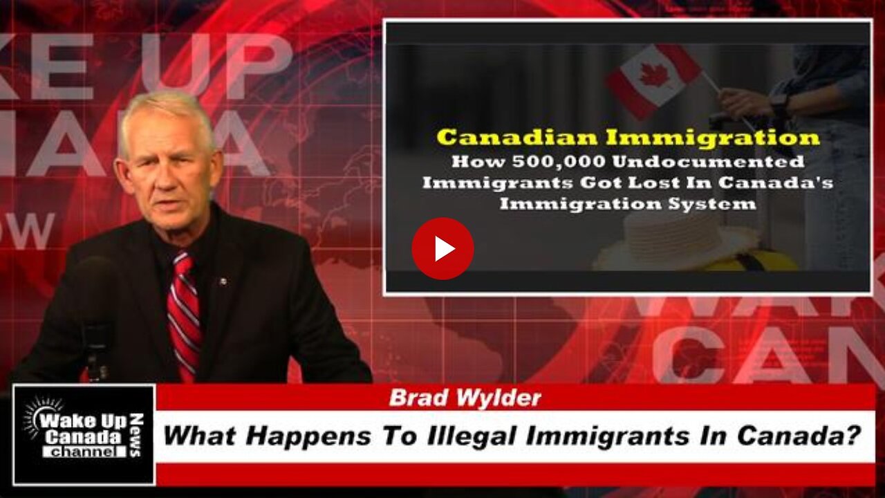 WUCN-Epi#352- What Happens To Illegal Immigrants In Canada?