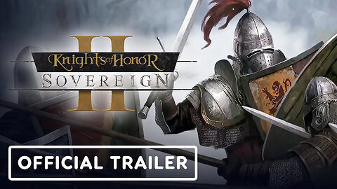 Knights of Honor II - Sovereign - Official Release Trailer