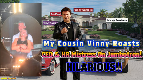 My Cousin Vinny Roasts CEO & HR Mistress on Jumbotron – HILARIOUS!! CAUGHT IN 8K!