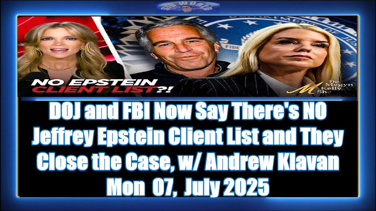 DOJ and FBI Now Say There's NO Jeffrey Epstein Client List and They Close the Case, w Andrew Klavan