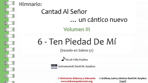 Himnario: Cantad al Señor...un cántico nuevo | Vol. 3 | 06 Ten Piedad De Mí (Vocal)