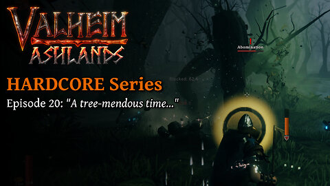 Valheim Hardcore E20: "A tree-mendous time..."