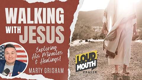 WALKING WITH JESUS - The Separating & Sending Ministry of Jesus - Marty Grisham