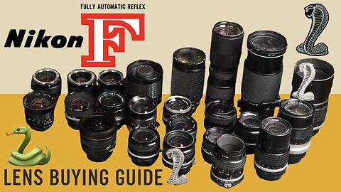 Ultimate Vintage Nikon F-Mount Lens Buying Guide 📸 Camera Photography Wisdom Advice 📷 Cobra Class 🐍