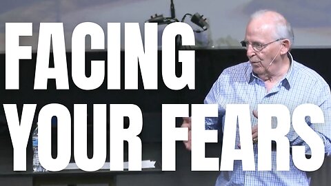 Facing Your Fears | Summer of Wisdom | Tom Rakoczy