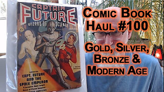 Comic Book Haul #100: Gold, Silver, Bronze, Modern Age Keys and more -- Sunday, May 4, 2025 [ASMR]