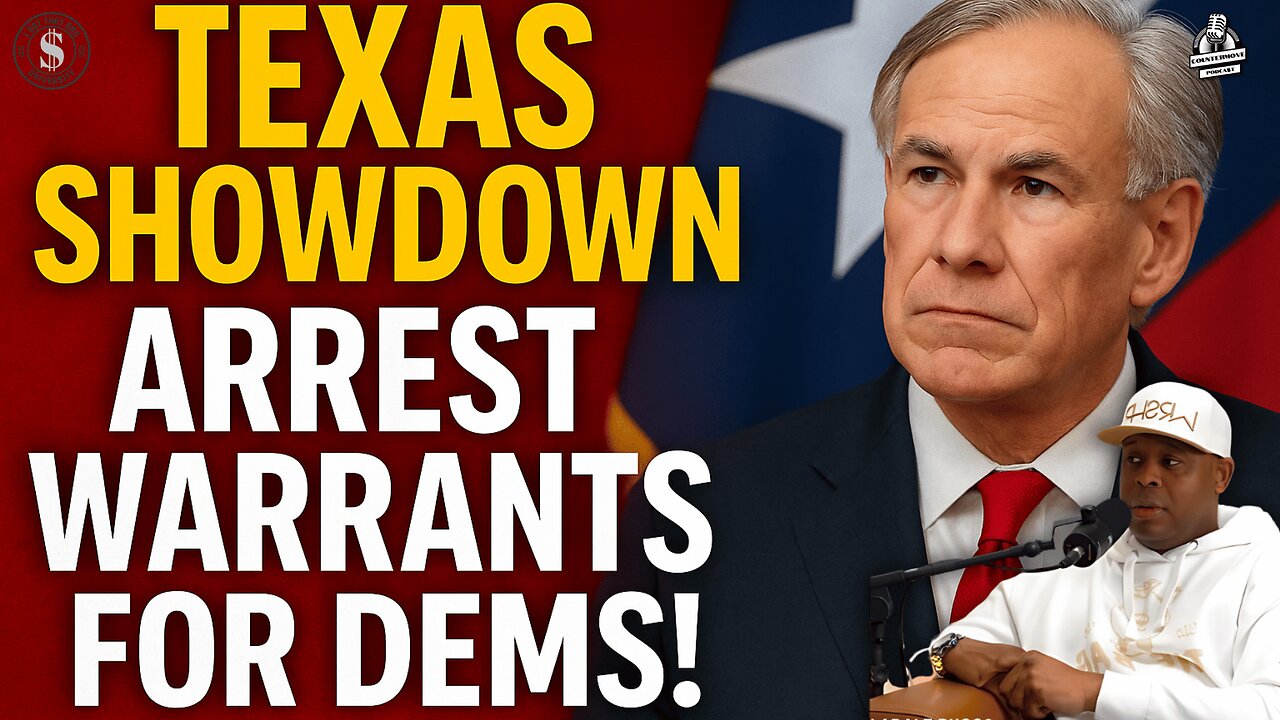 Texas Redistricting ARREST DRAMA — Gov. Abbott & House Issue Warrants for Democrats | The Countermove Podcast