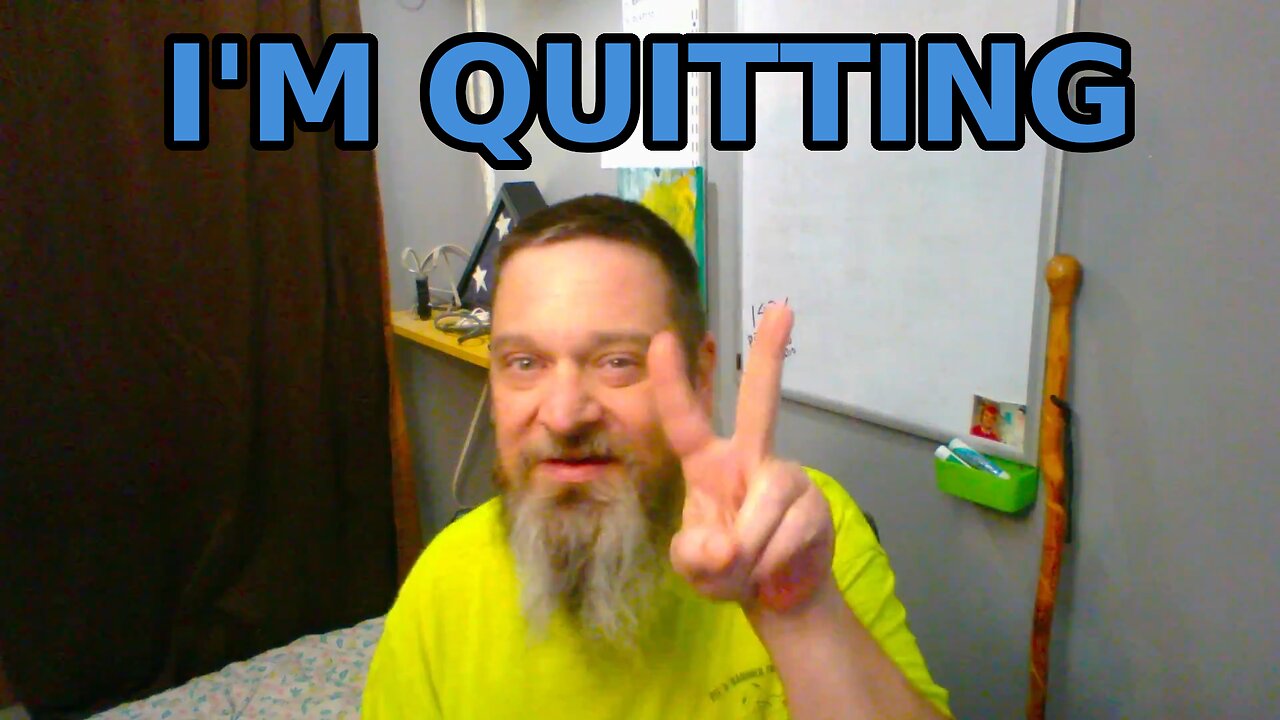 I'm Quitting! -For the Crew