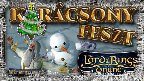 Karácsonyi Fesztivál a LOTRO -ban | Tranmaart Gaming