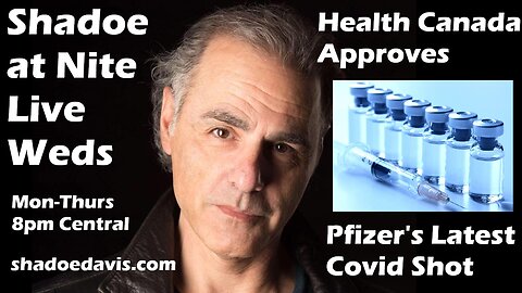 Aug.20th/2025- "Health Canada" Approves Pfizer's Latest Covid Shot