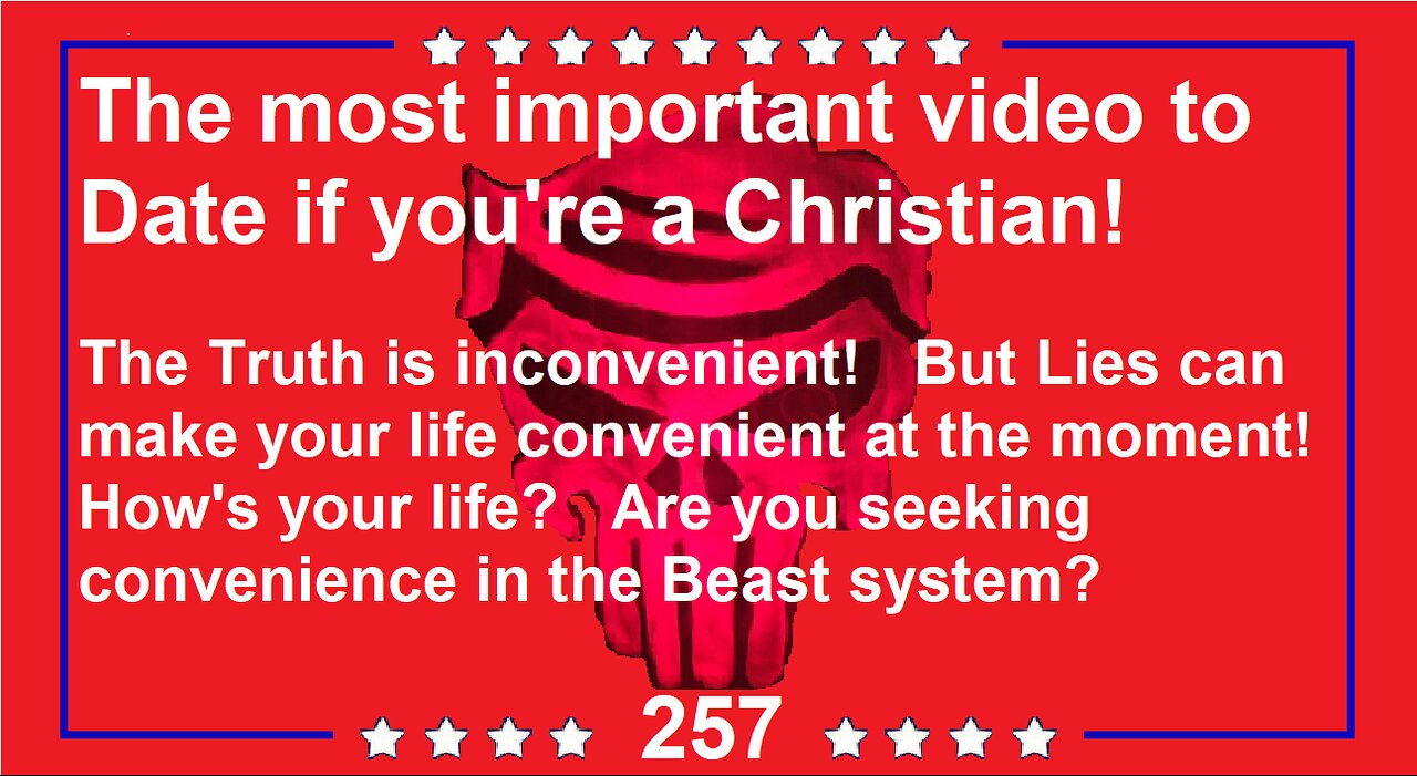 The most important video to Date if you're a Christian! 257