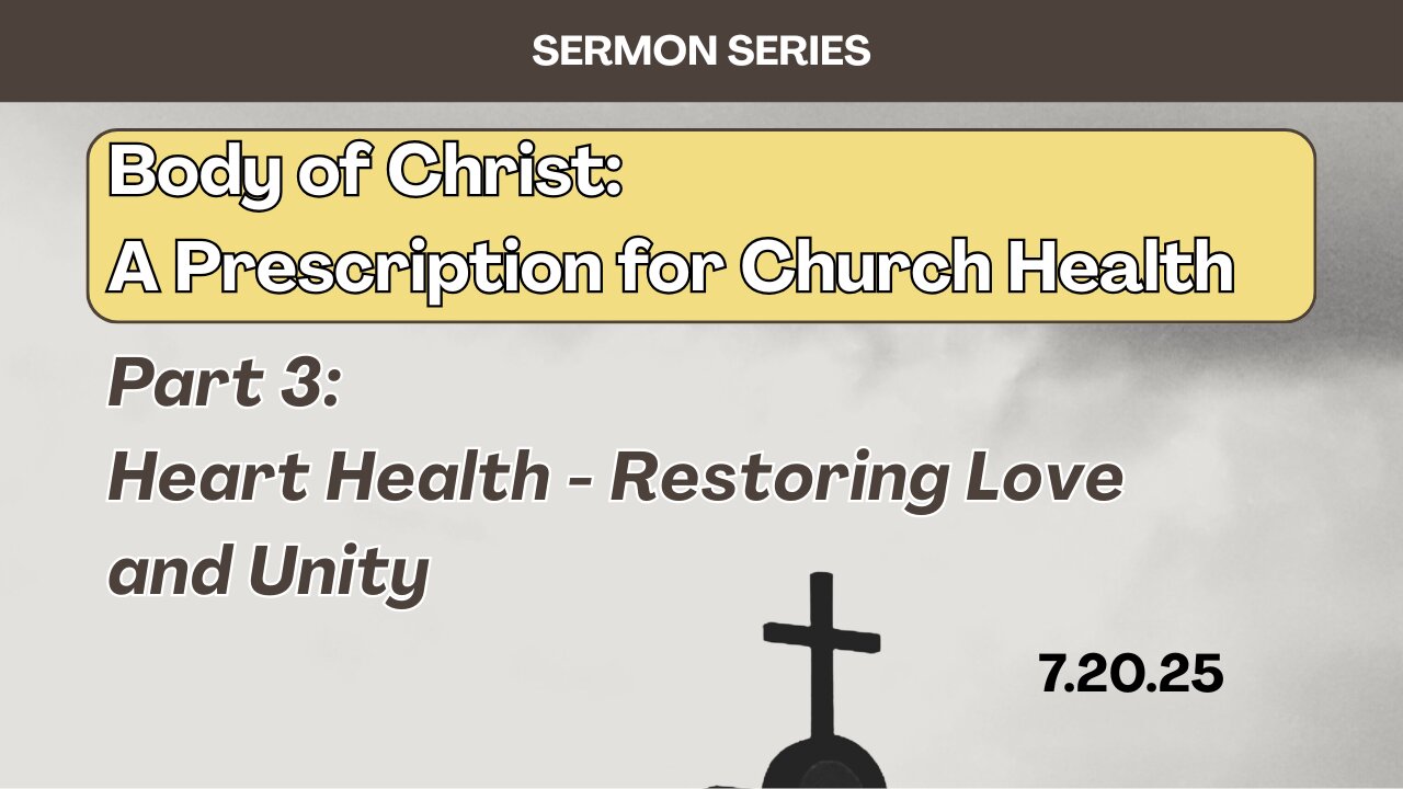 Heart Health - Restoring Love and Unity - 7/20/25
