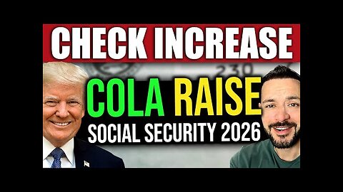 BREAKING: Social Security Cola 2026 Just Increased