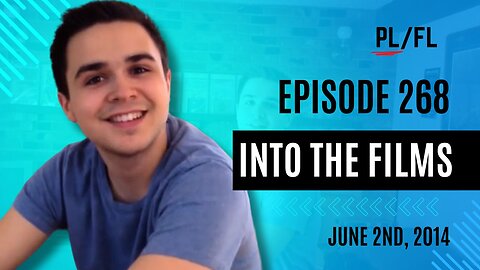 Past Liam - “Into the Films” - June 2nd, 2014