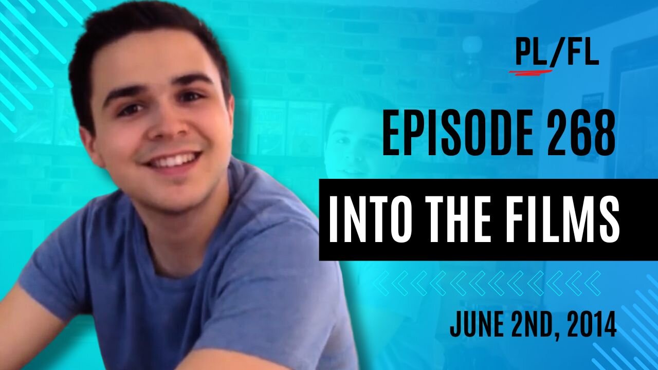 Past Liam - “Into the Films” - June 2nd, 2014