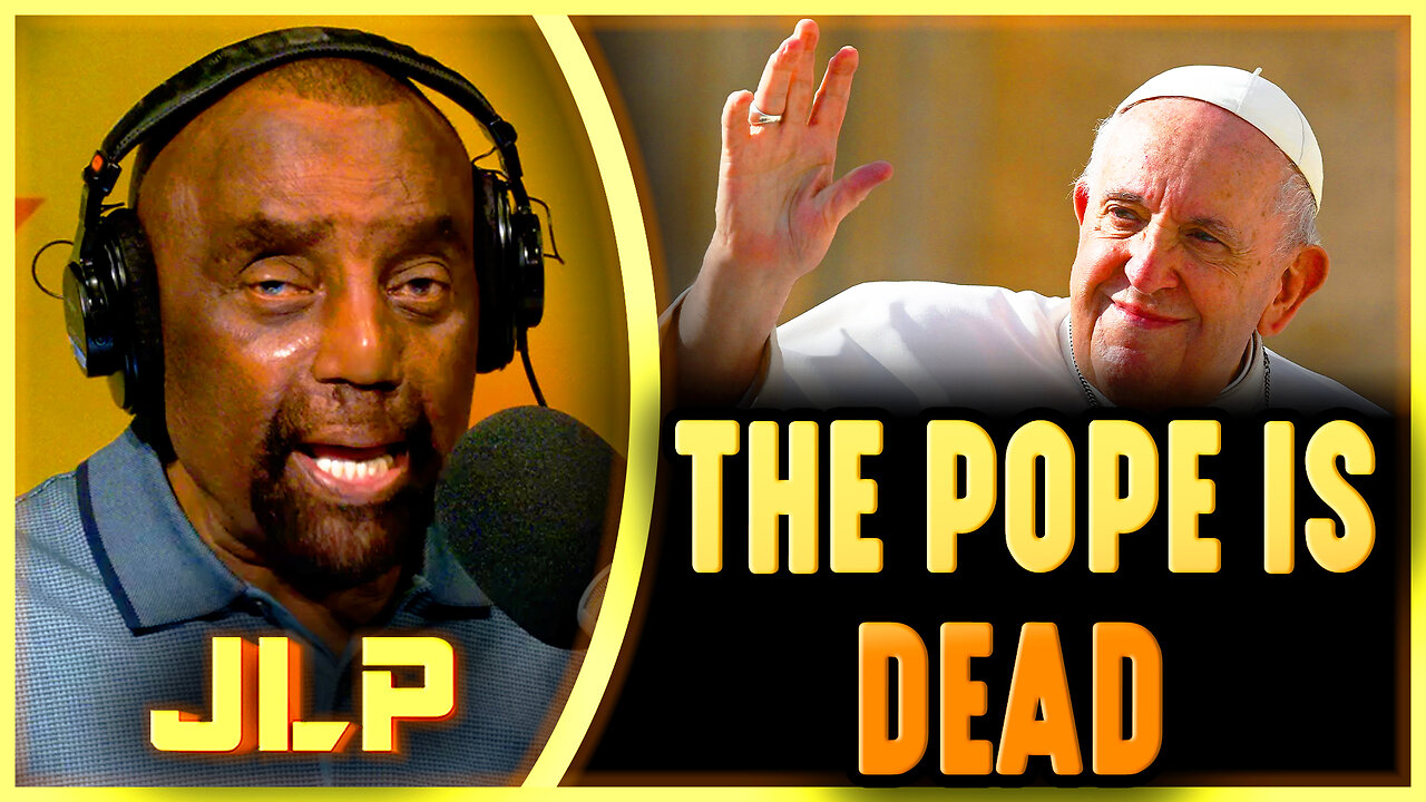 The Pope is DEAD !?!? - JLP REACTS