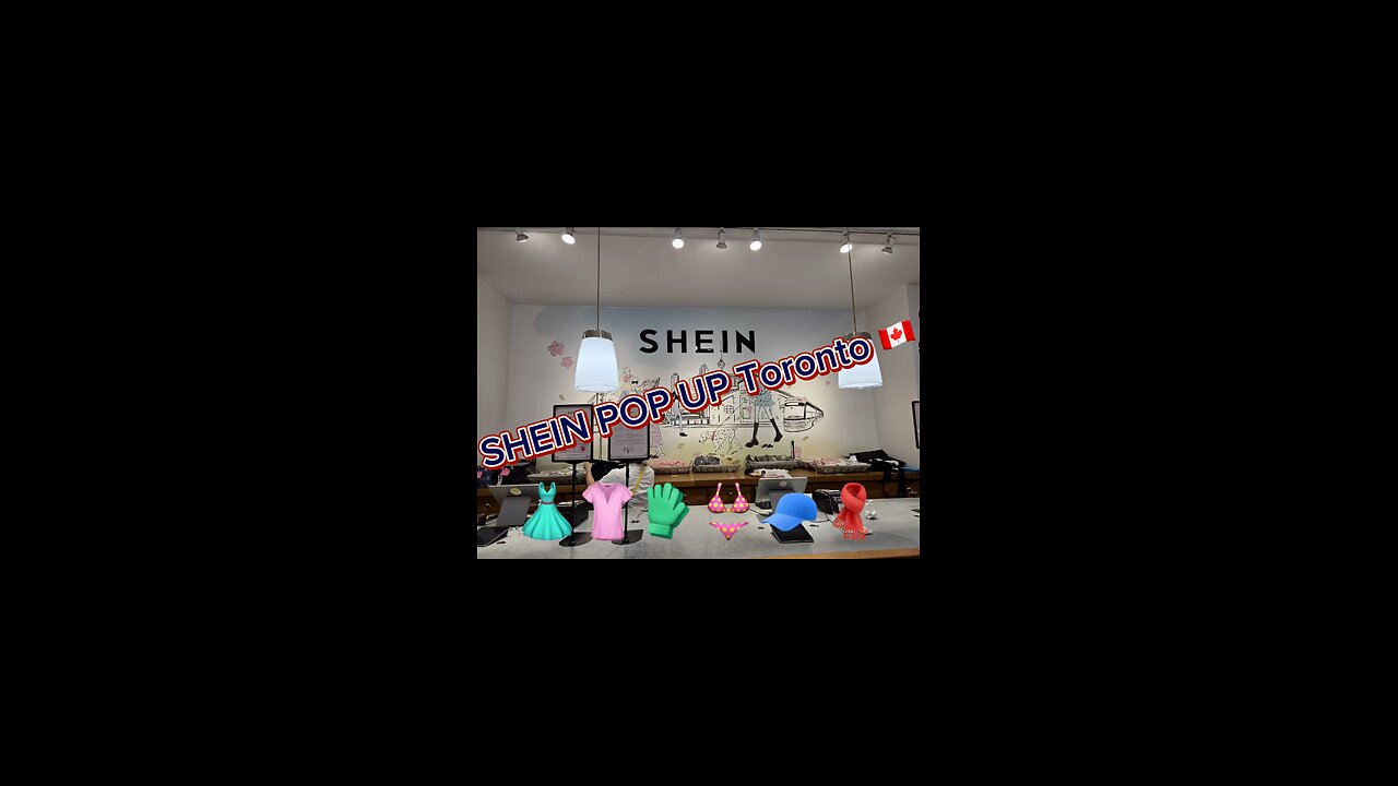 Shein PoP Up Toronto 🇨🇦