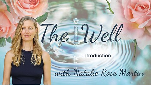 The Well ~ Introduction