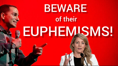 Beware of Their Euphemisms! | Nicholas De Santo