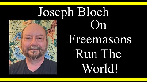 Joseph Bloch On Freemasons Run The World! (Interview Excerpt)