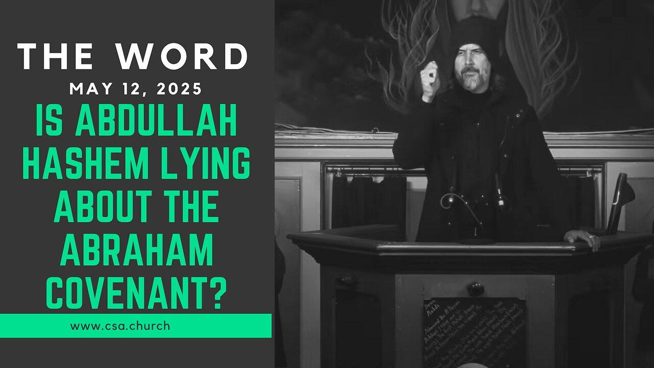 Is Abdullah Hashem lying about the Abraham Covenant?