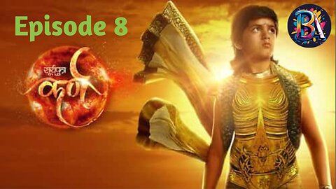 Suryaputra Karn Episode 8