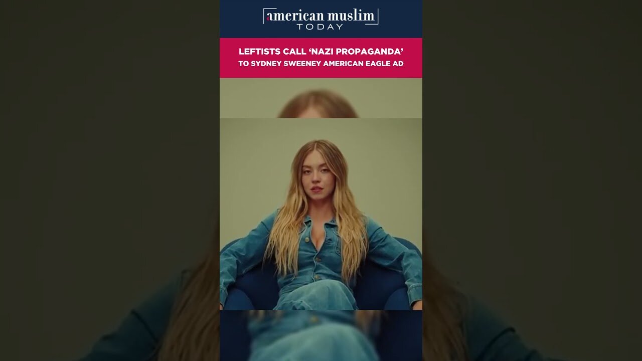 Leftists call Nazi Propaganda to Sydney Sweeney American Eagle AD.