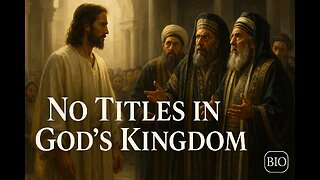 Matthew 23, Luke 20-21 Explained | Call No Man Father | 11/5/25