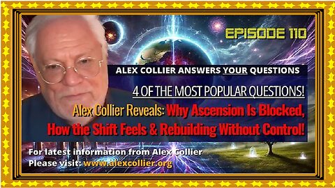 Alex Collier Reveals- Why Ascension Is Blocked, How the Shift Feels & Rebuilding Without Control!