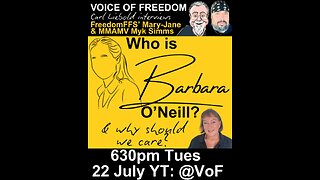 Voice pof Freedom July 22 Barbara O'Neil Needs Your Support