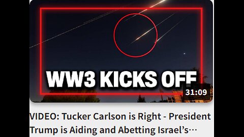 Tucker Carlson: President Trump is Aiding and Abetting Israel’s Attempt to Trigger War with Iran