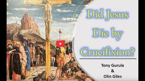 Did Jesus Die by Crucifixion?