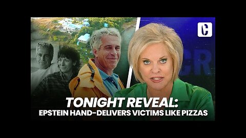 " Nancy Grace updateTONIGHT REVEAL: EPSTEIN HAND-DELIVERS VICTIMS LIKE PIZZAS"