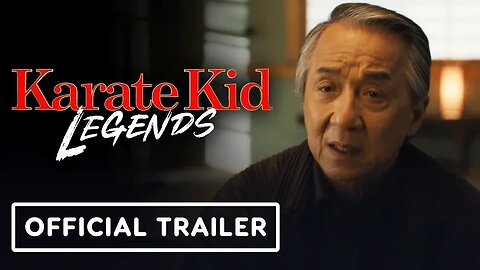 Karate Kid - Legends - Official Trailer #2 (2025) Jackie Chan, Ralph Macchi