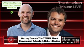 Getting Parents The TRUTH About Government Schools ft. Robert Bortins