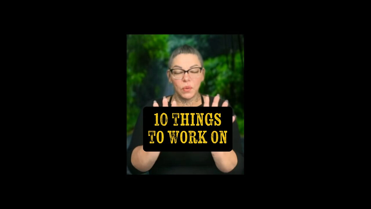 10 Things To Work On ✅