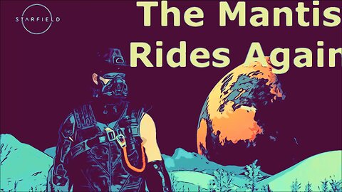 The Mantis Rides Again