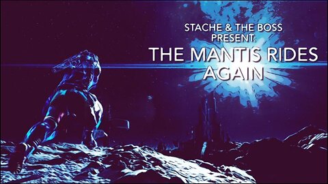 The Mantis Rides Again