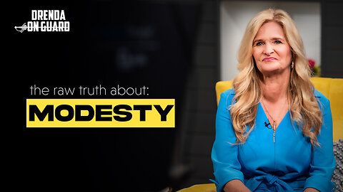 Modesty MYTHS That Are Destroying This Generation | Drenda On Guard