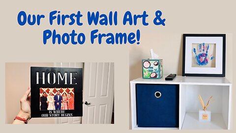 Our First Wall Art & Photo Frame !
