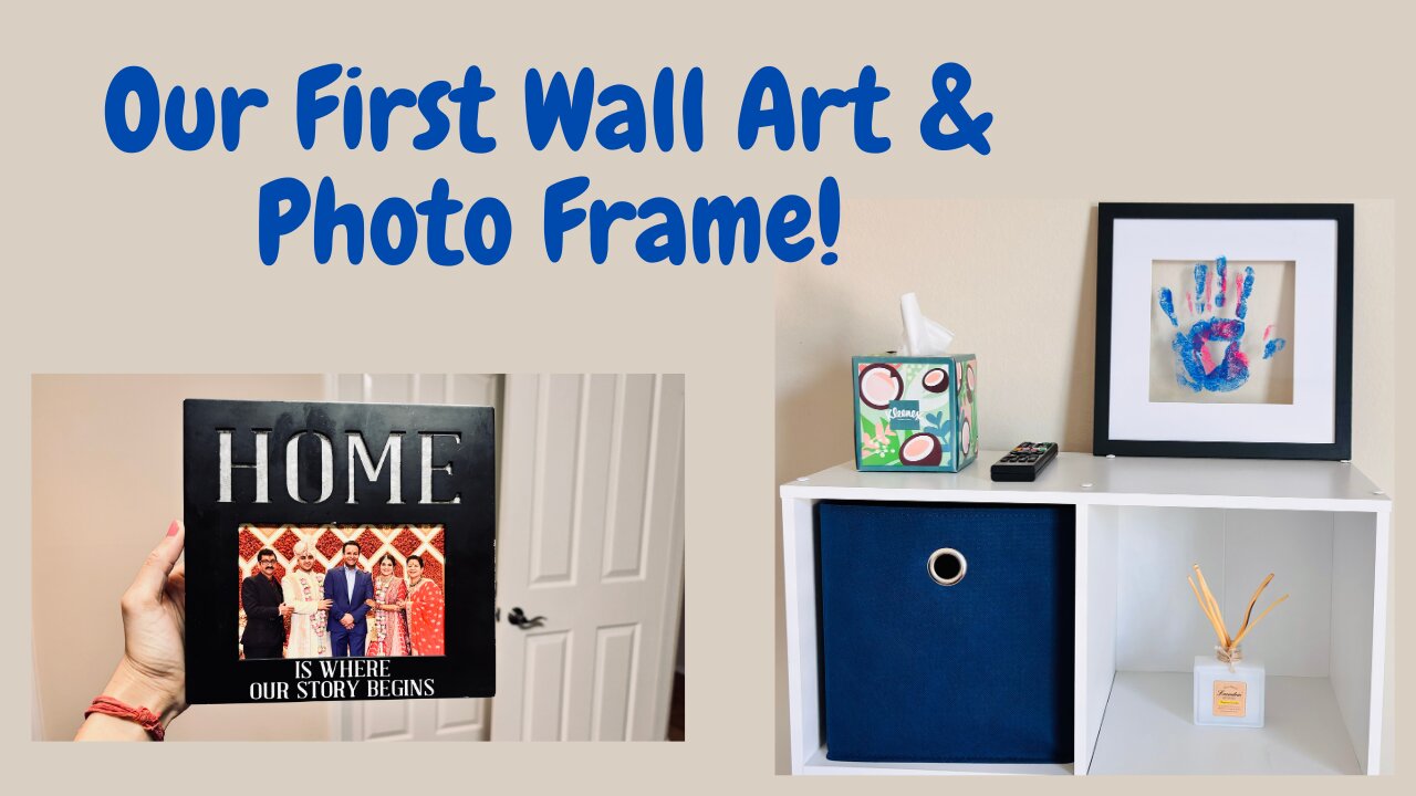Our First Wall Art & Photo Frame !