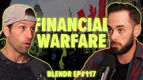 Freedom Convoy Lawyer Debanked, Carney's Corruption, and Political Lawfare | Blendr Report EP117