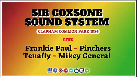 Sir Coxsone Sound System ft Frankie Paul, Pinchers, Tenafly, Mikey General at Clapham Common 1986