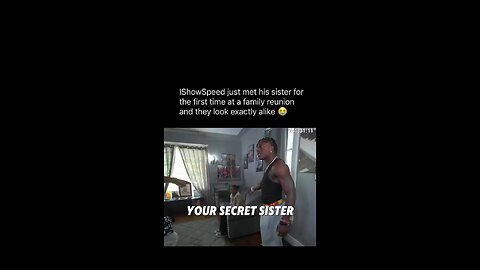 Secret sister is crazy 😂 #ishowspeed #reels #funny #viral #stream #ishowspeedmemes