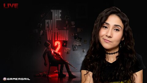 The E-Gril Within | The Second Coming | The Evil Within 2