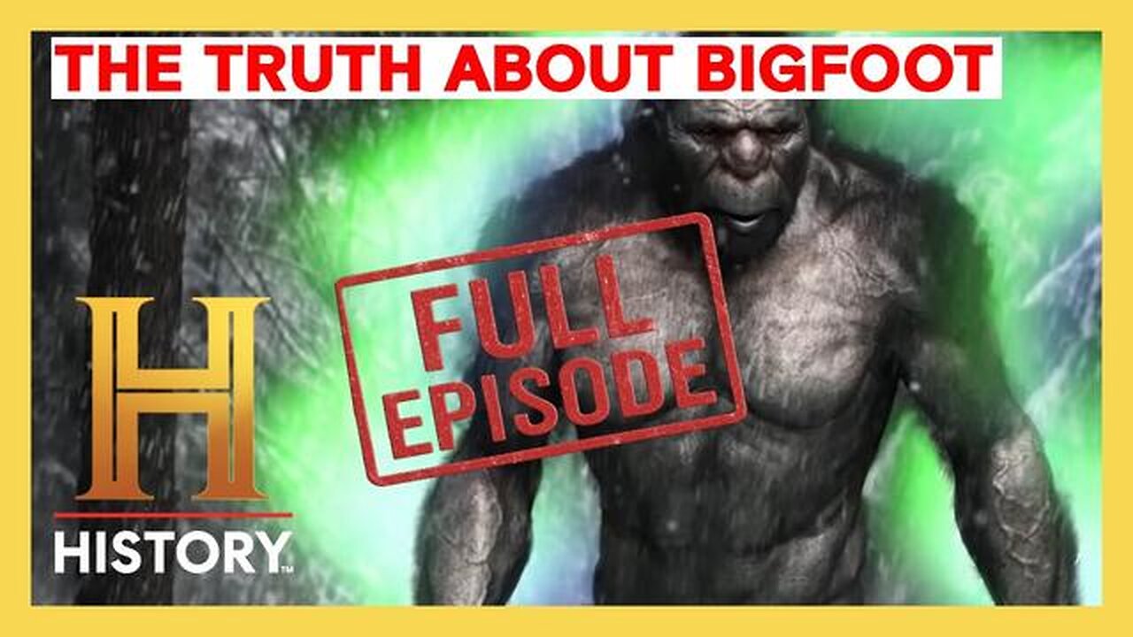 THE TRUTH ABOUT BIGFOOT [2025-01-29]