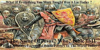 In The Name Of Jesus ? Who ? Bible 1611AD Christians Corrupted White Pastors In The World Today
