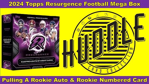 Pulling A Rookie Auto & Rookie Numbered Card From A 2024 Topps Resurgence Football Mega Box
