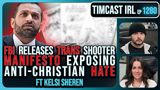 FBI Releases TRANS Shooter MANIFESTO Exposing Anti-Christian HATE | Timcast IRL