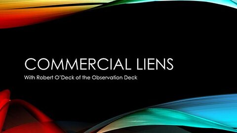 Commercial Liens, Affidavits, Affidavits of lien, Jurisdiction and Common law Robert O' Deck